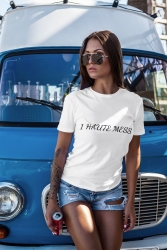 1 HAUTE MESS Performance White Tee with Black Script